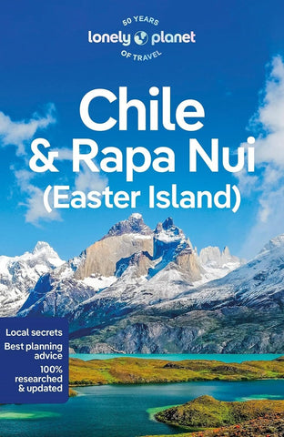 Chile & Easter Island Lonely Planet 12e