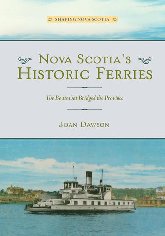 Nova Scotia's Historic Ferries