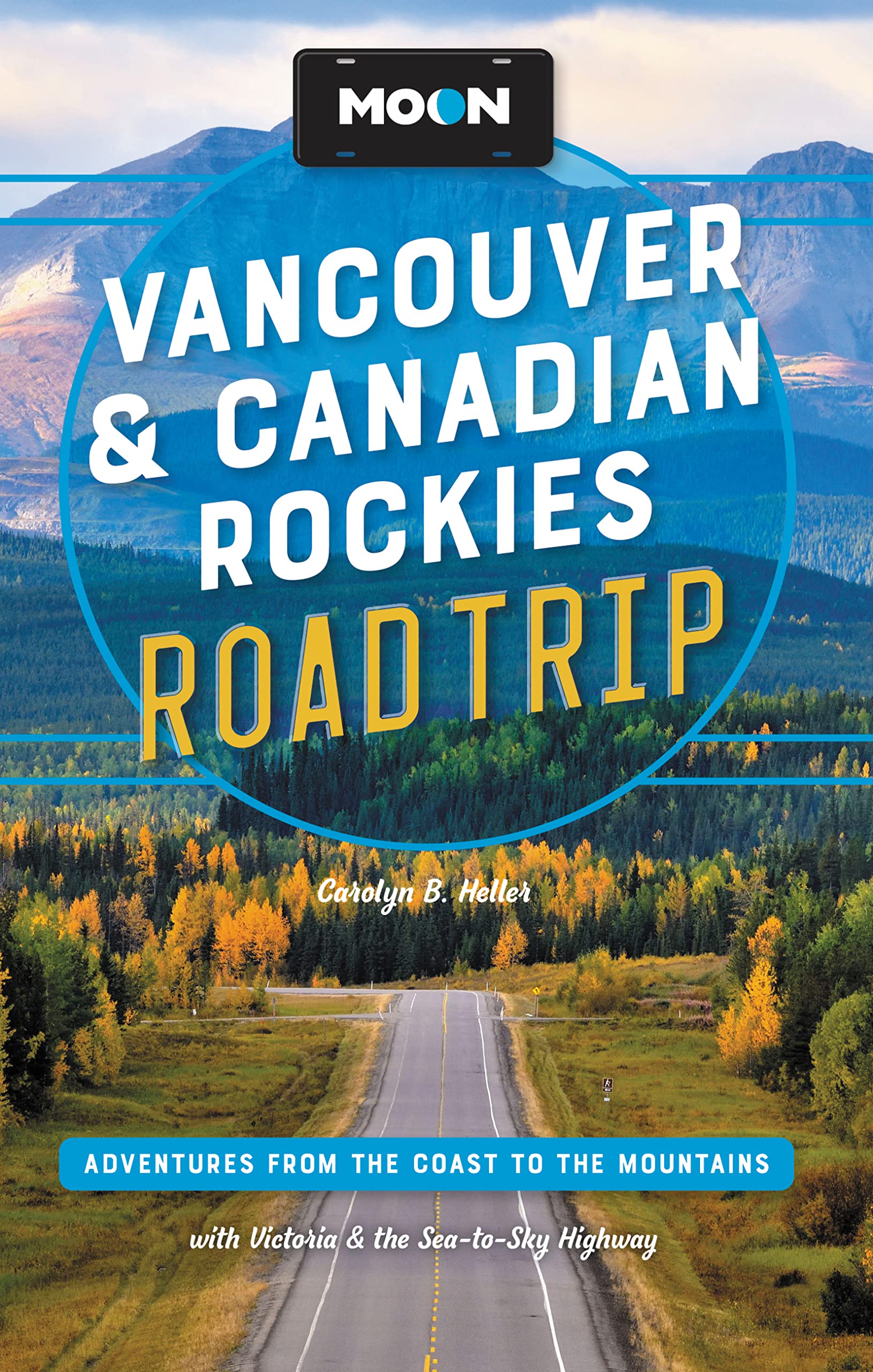 Vancouver & Canadian Rockies Road Trip Moon 3e