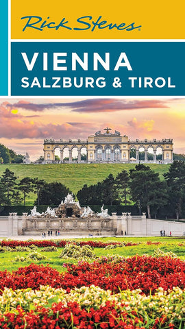 Vienna, Salzburg & Tirol Rick Steves 7e
