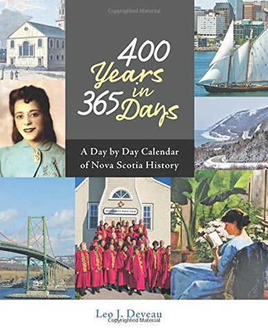 400 Years in 365 Days: A Day by Day Calendar of Nova Scotia History