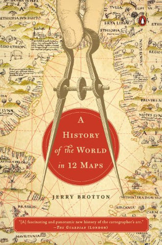 A History of the World in 12 Maps