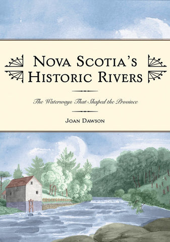 Nova Scotia's Historic Rivers