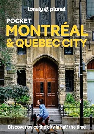 Montreal & Quebec City Pocket Lonely Planet 4e