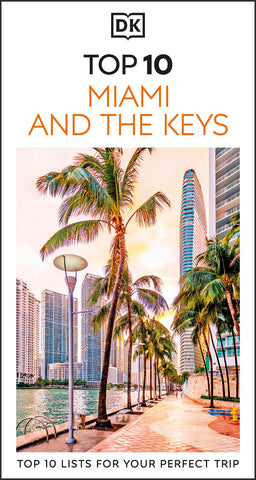 DK Top 10 Miami & the Keys