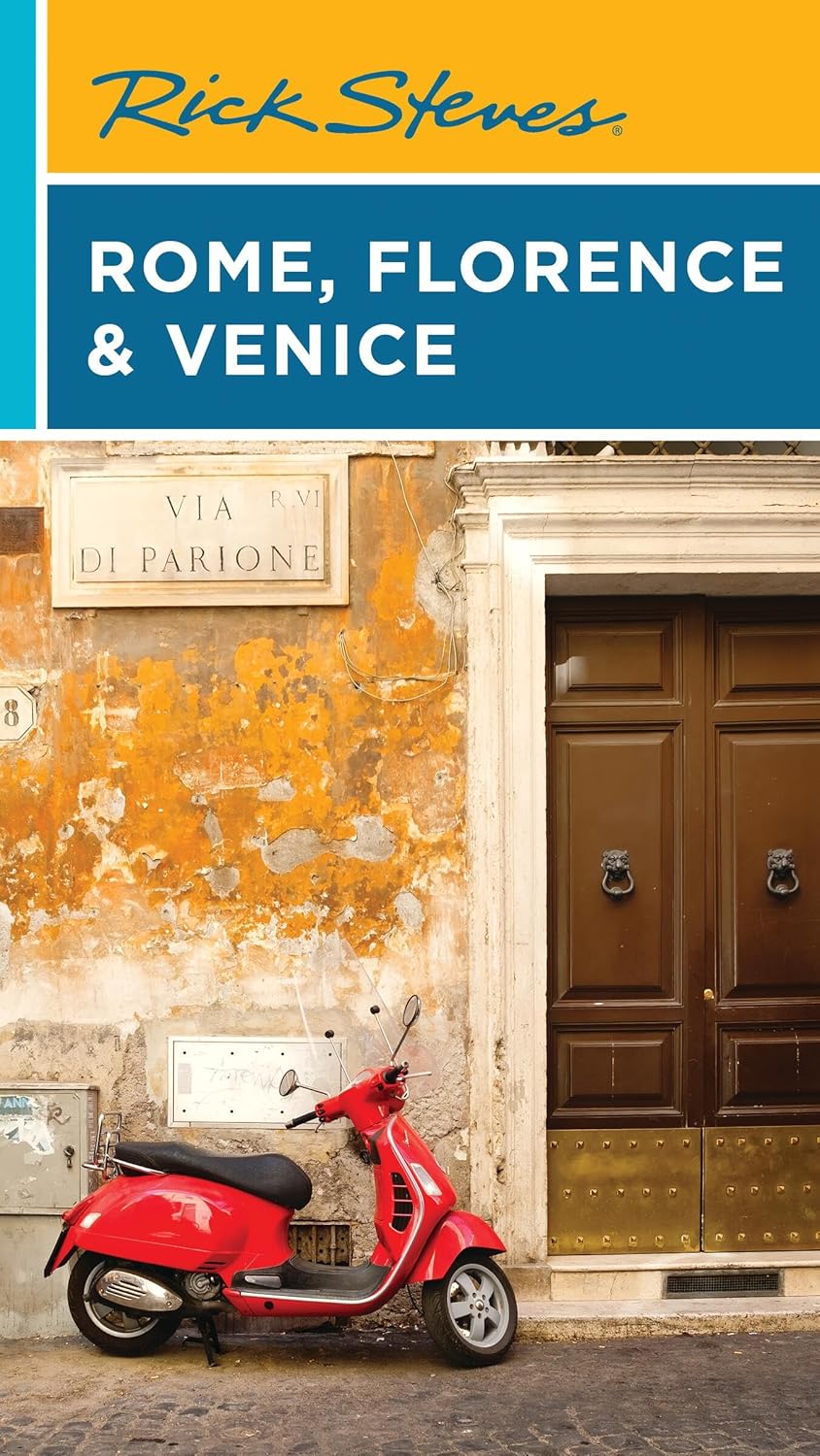 Rome, Florence & Venice Rick Steves 1e