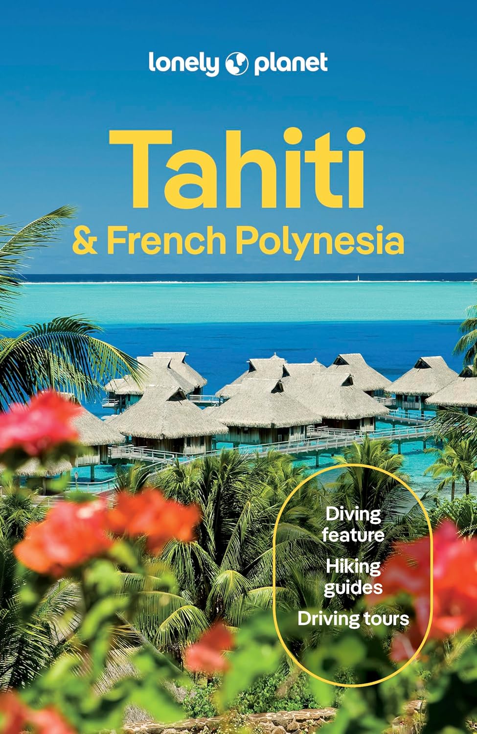 Tahiti & French Polynesia Lonely Planet 12e