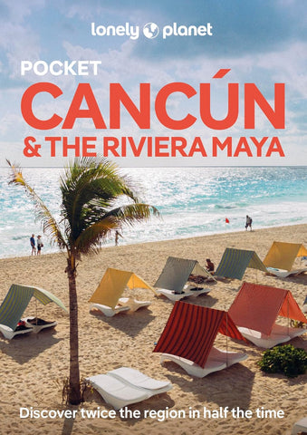 Cancun & the Riviera Maya Pocket Lonely Planet 2e
