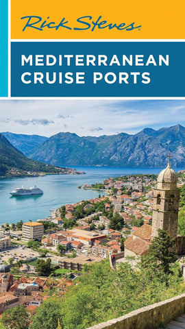 Mediterranean Cruise Ports Rick Steves 6e