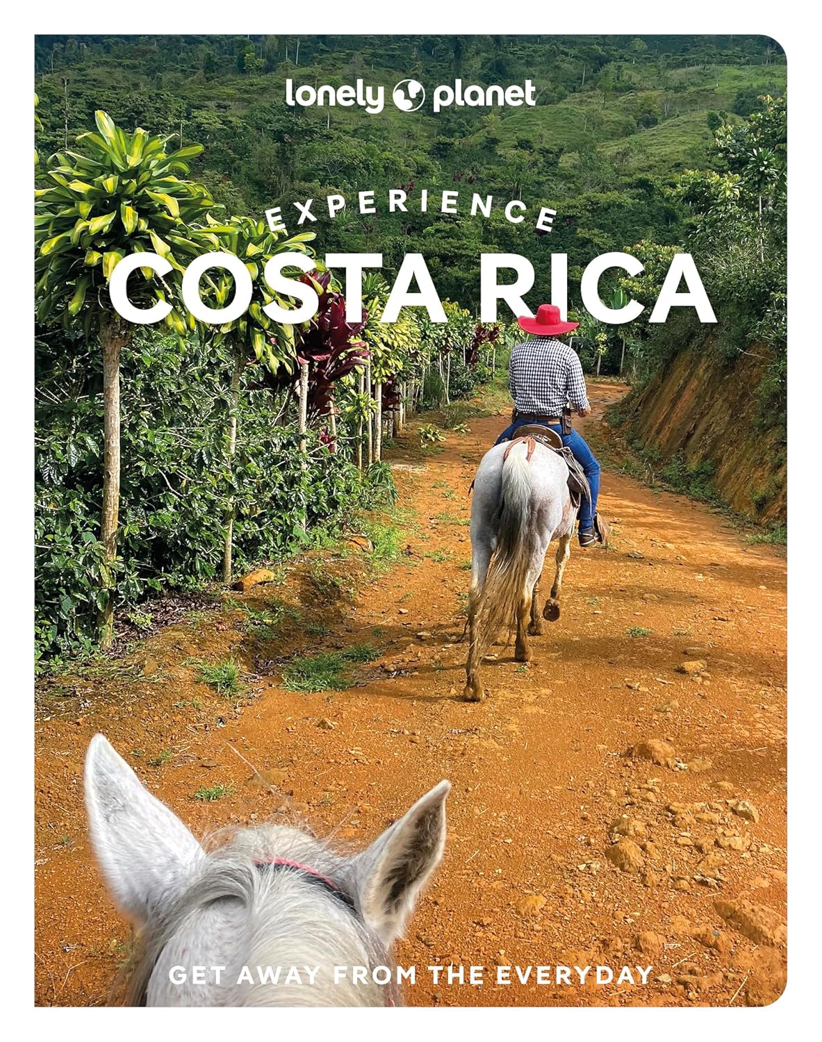 Experience Costa Rica Lonely Planet 2e