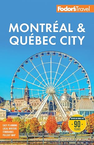 Fodor's Montreal & Quebec City 33e