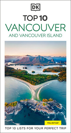 DK Top 10 Vancouver & Vancouver Island