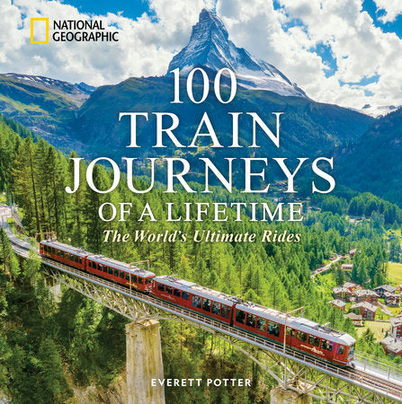 100 Train Journeys of a Lifetime NG