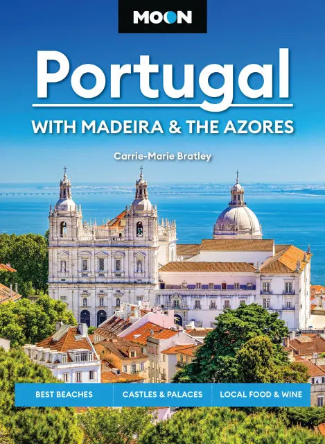 Moon Portugal: With Madeira & the Azores 4e