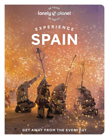 Experience Spain Lonely Planet 1e