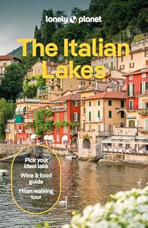 Italian Lakes Lonely Planet 4e