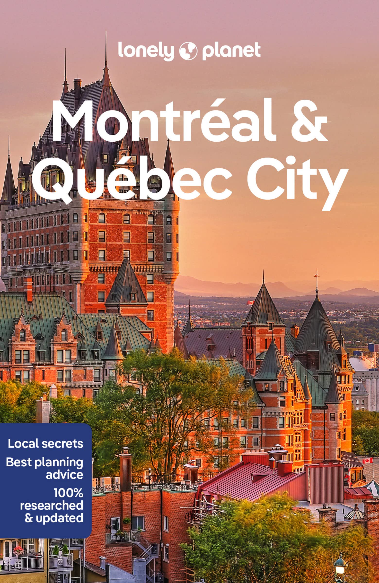 Montreal & Quebec City Lonely Planet 6e