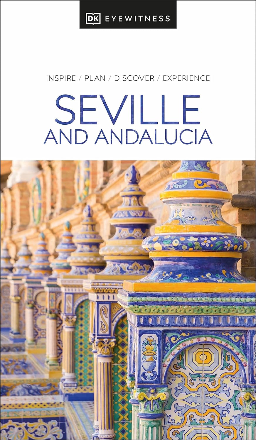 Eyewitness Seville & Andalucia