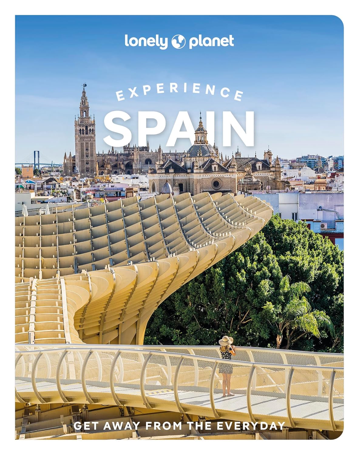 Experience Spain Lonely Planet 2e
