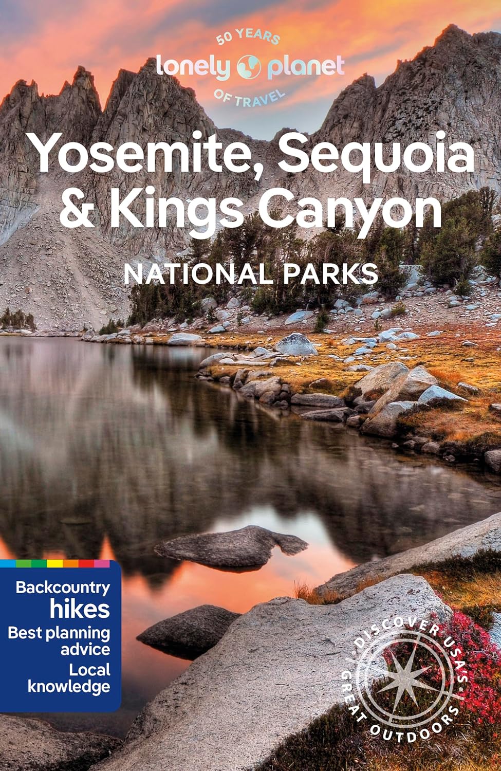 Yosemite, Sequoia & Kings Canyon National Parks 7e