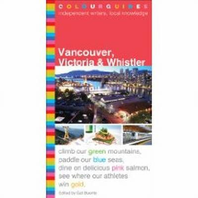 Vancouver, Victoria & Whistler Formac Colour Guide 5e