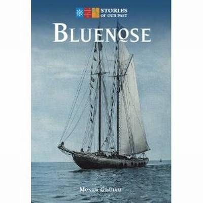 Bluenose: Stories of Our Past