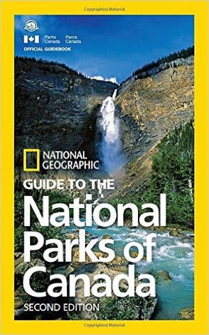 Guide to the National Parks of Canada 2e