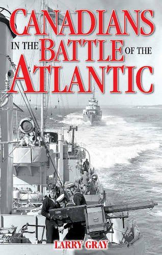 Canadians in the Battle of the Atlantic