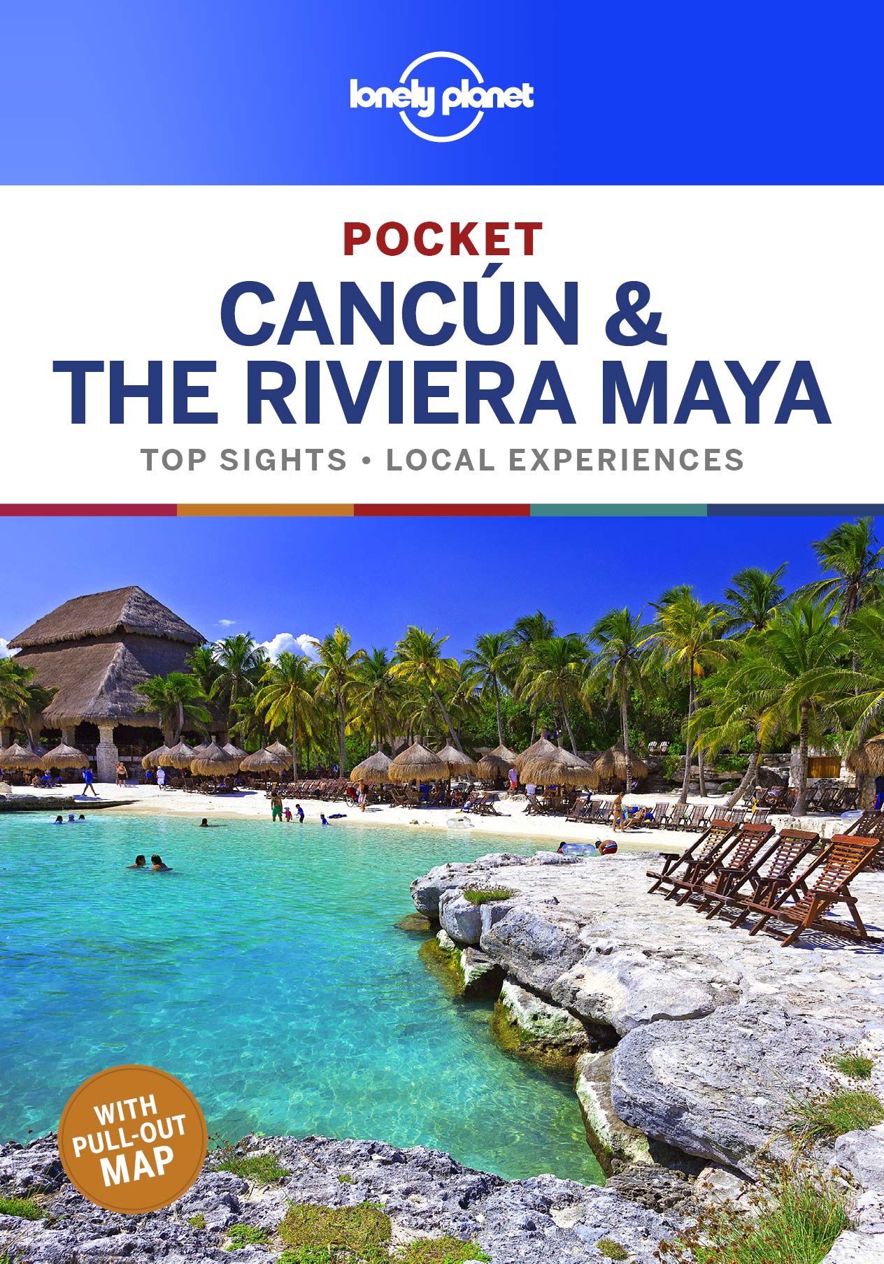 Cancun & the Riviera Maya Pocket Lonely Planet 1e