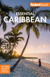 Fodor's Essential Caribbean 2e