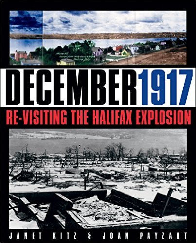 December 1917: Re-Visiting the Halifax Explosion