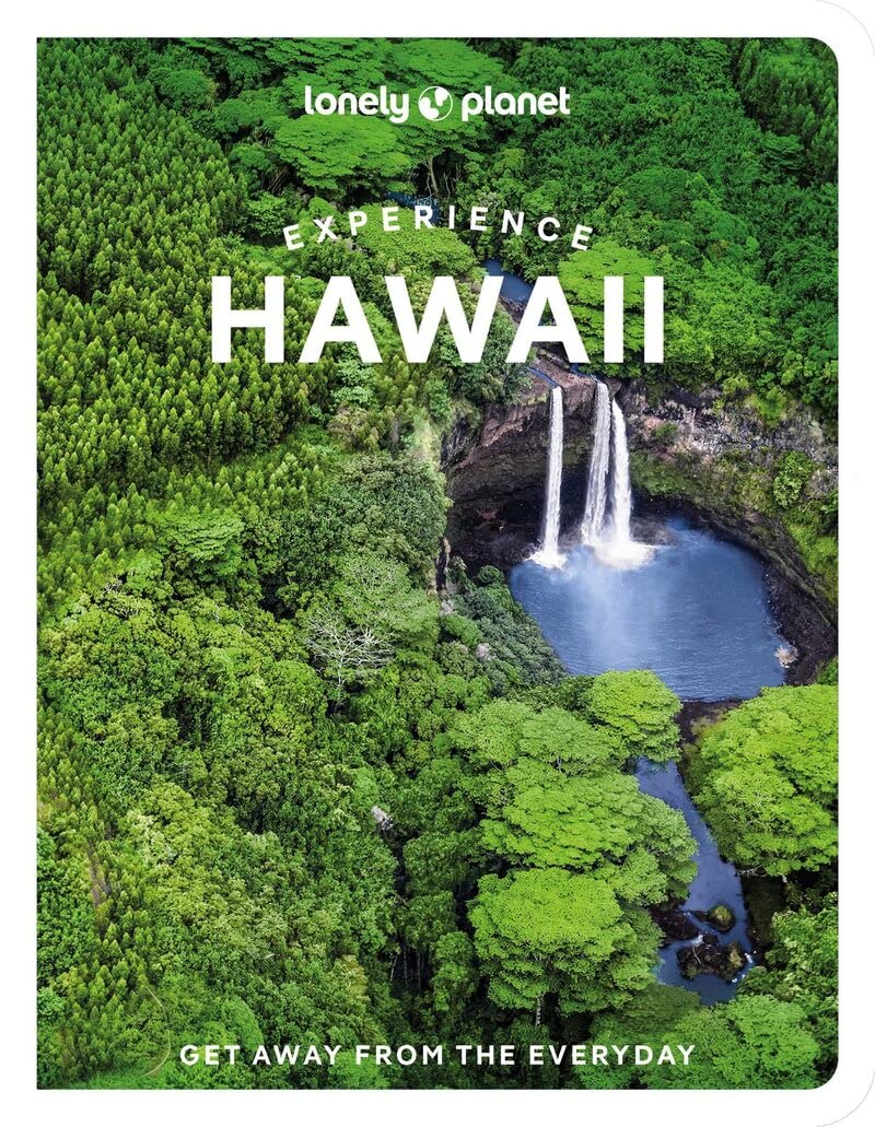 Experience Hawaii Lonely Planet 1e