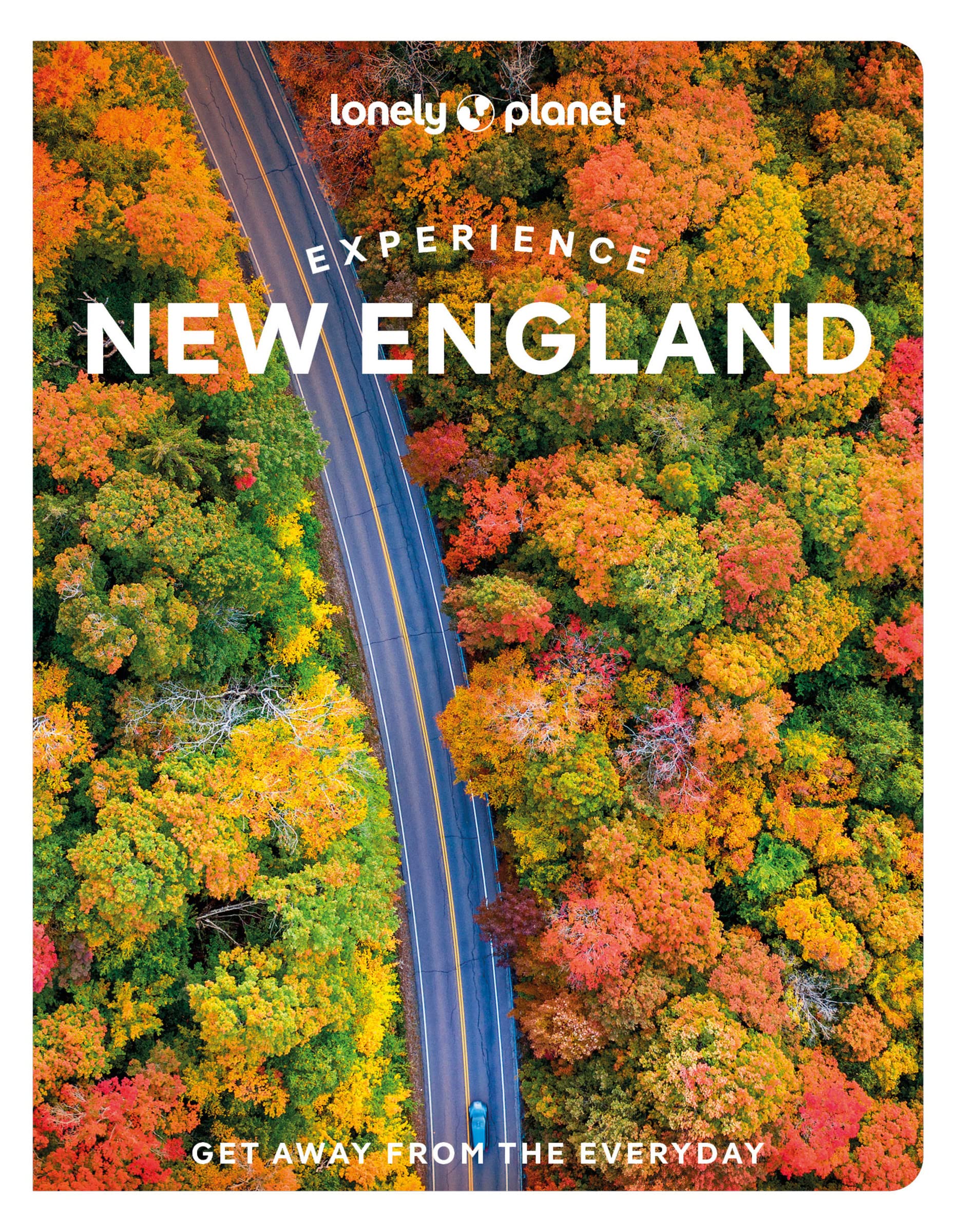 Experience New England Lonely Planet 1e