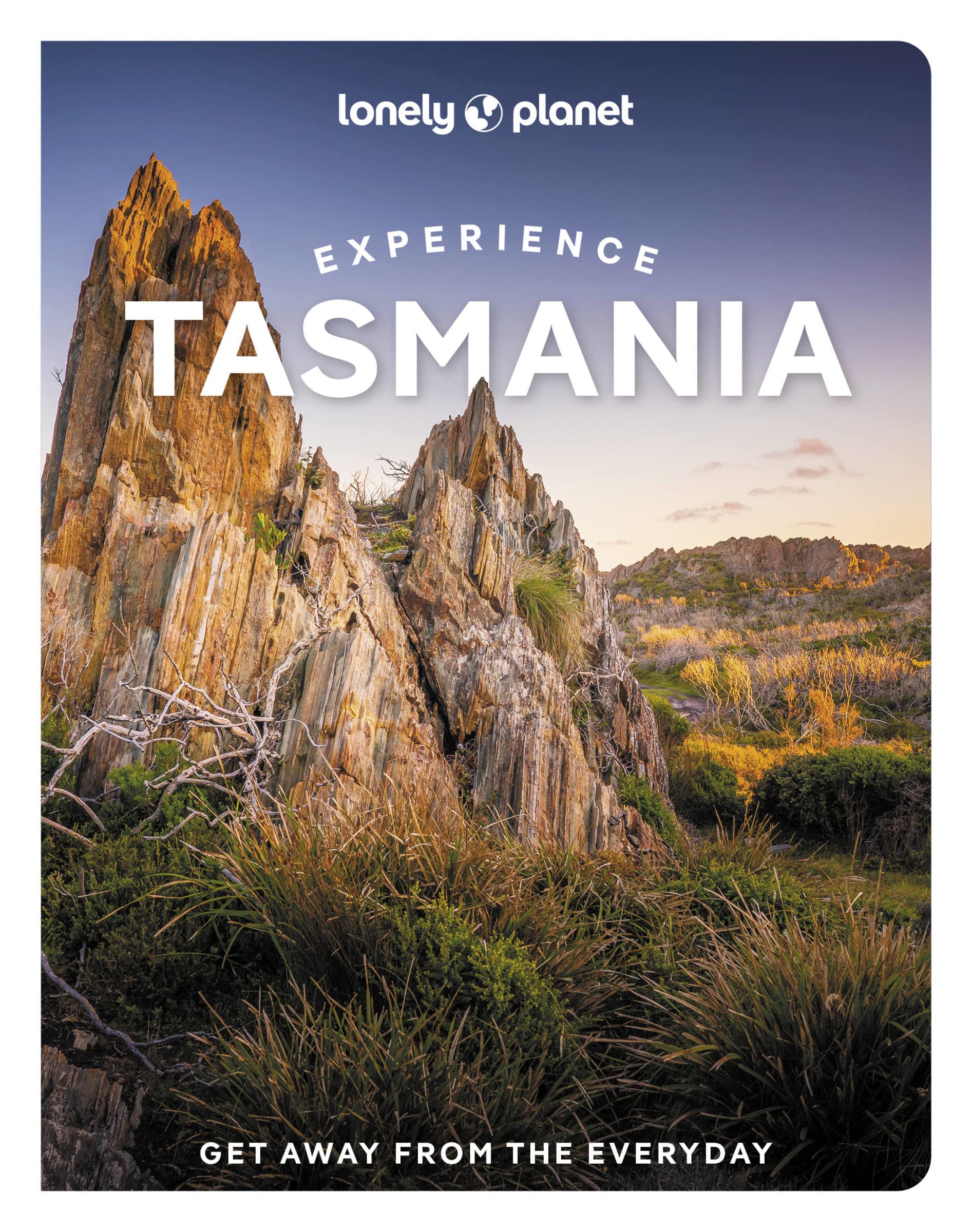 Experience Tasmania Lonely Planet 1e
