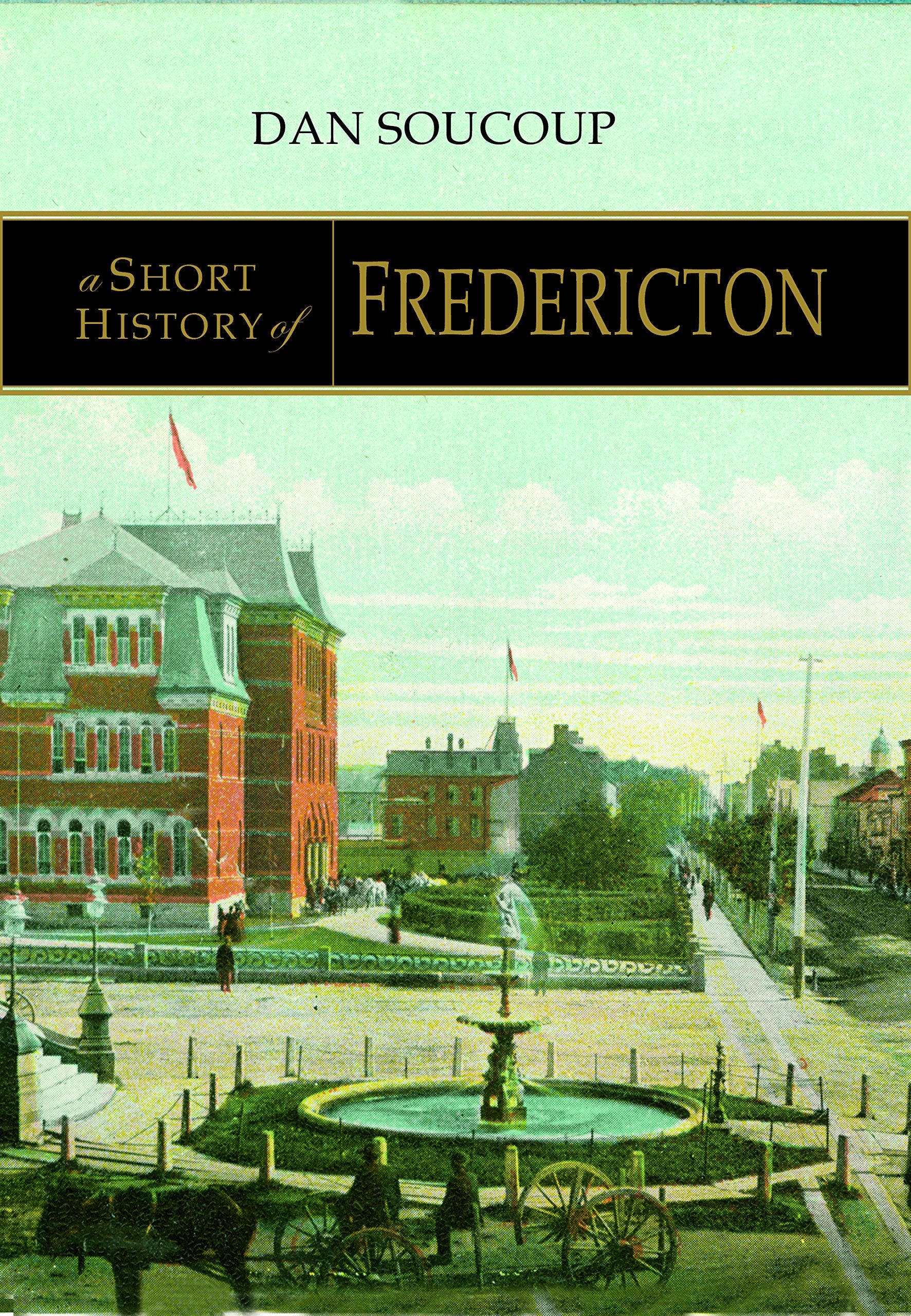 A Short History of Fredericton