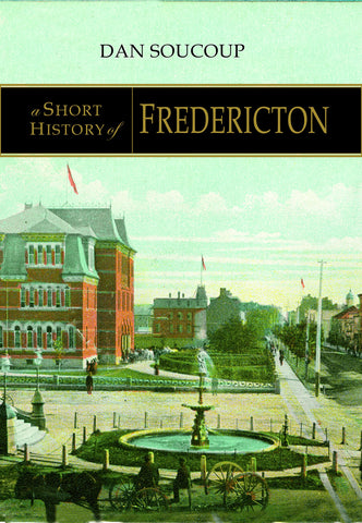 A Short History of Fredericton