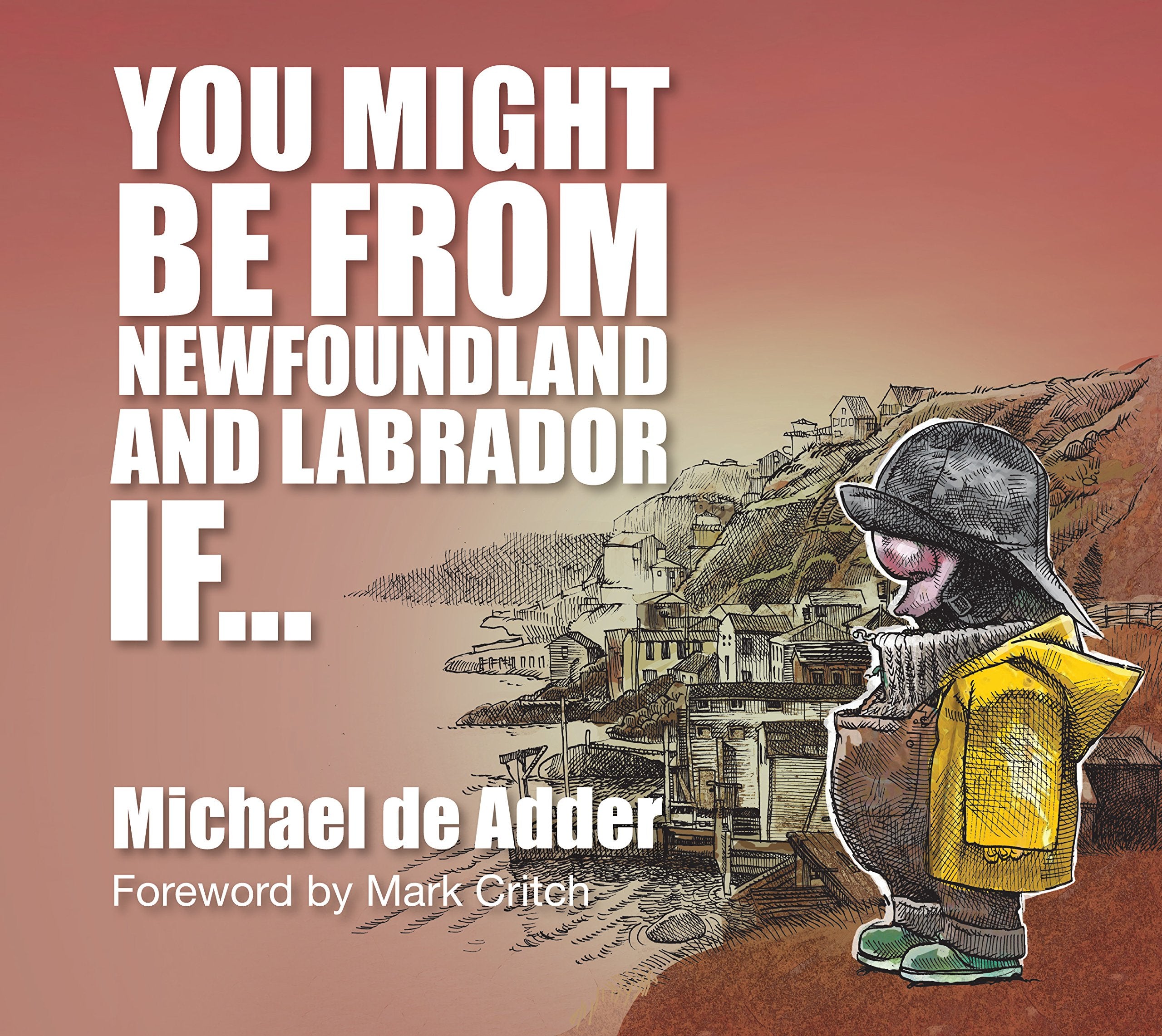 You Might Be From Newfoundland If...
