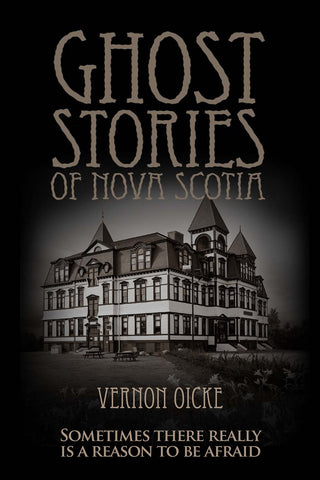 Ghost Stories of Nova Scotia