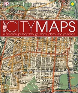 Great City Maps: A Historical Journey Through Maps, Plans, and Paintings