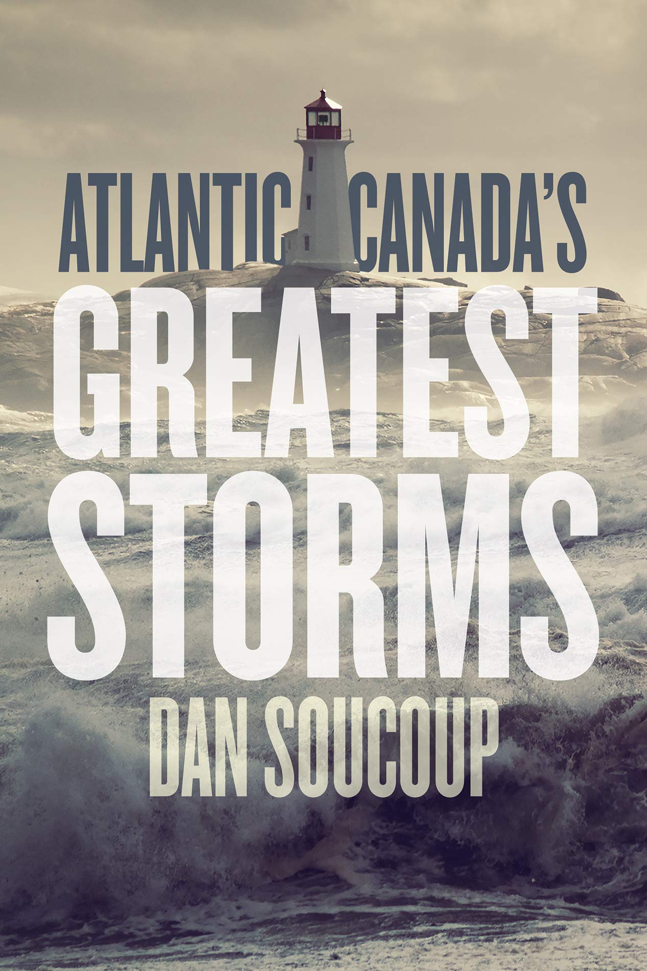 Atlantic Canada's Greatest Storms