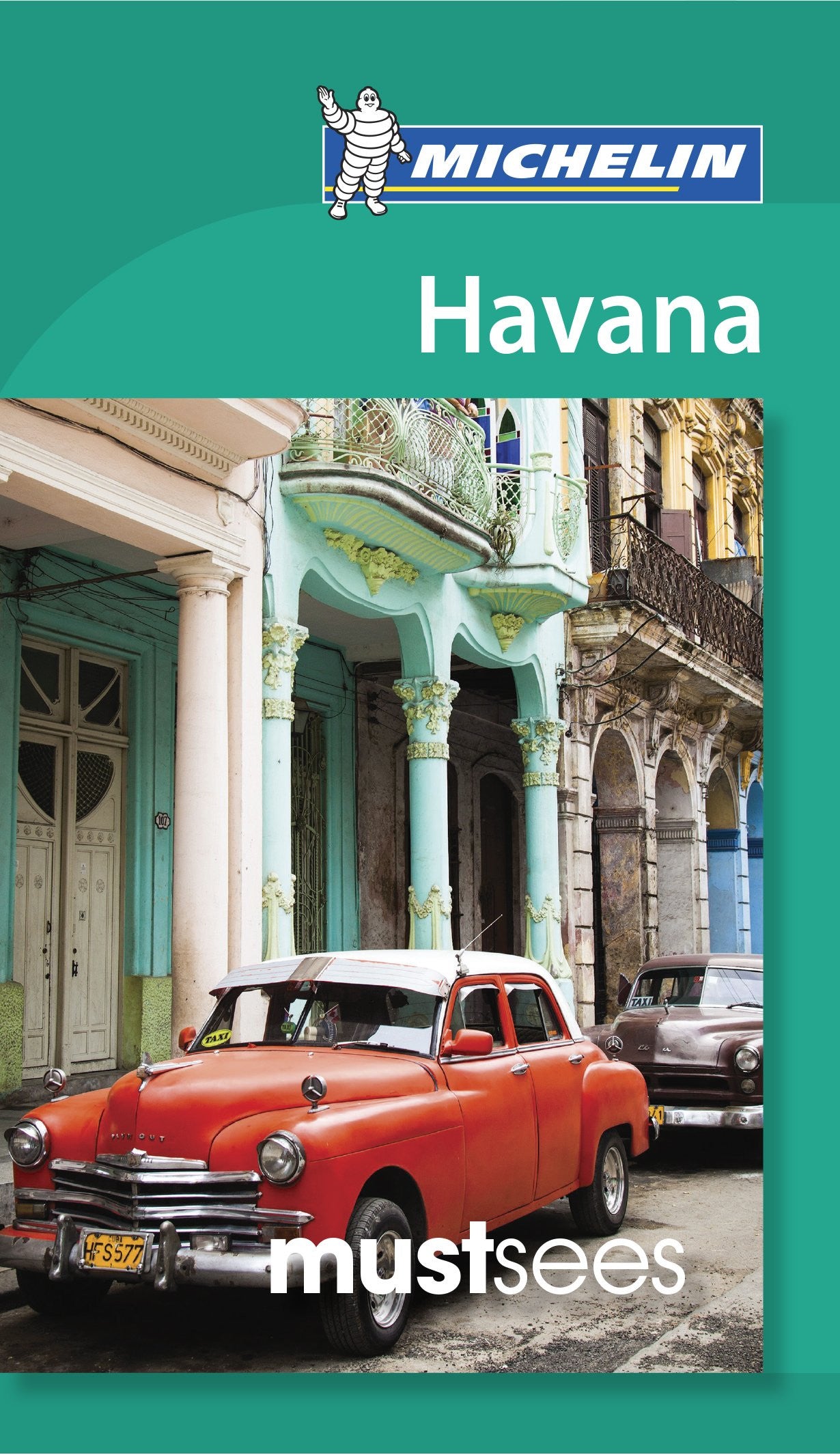 Havana Must Sees 2e Michelin Guide