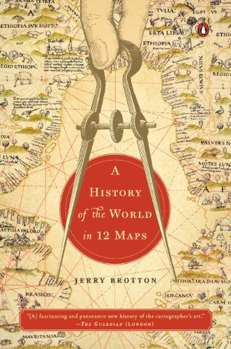 A History of the World in 12 Maps