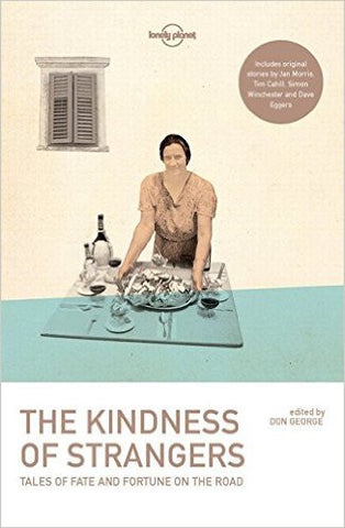 Kindness of Strangers Lonely Planet 3e
