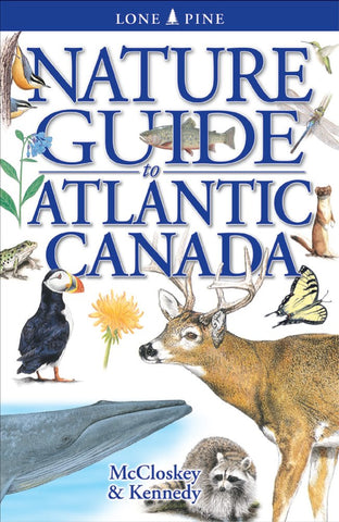 Nature Guide to Atlantic Canada