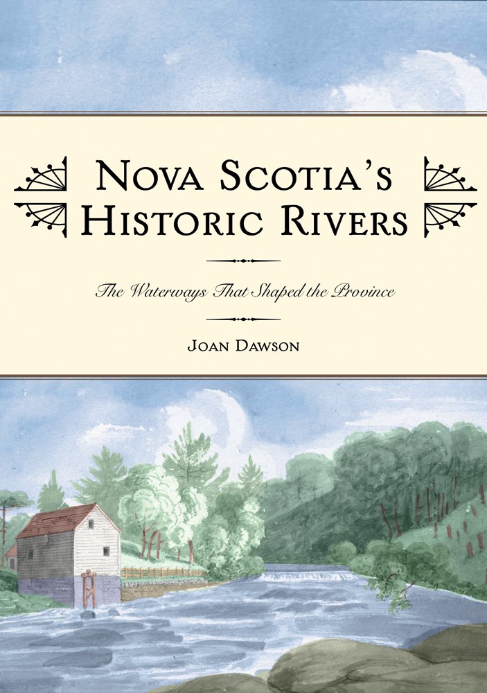 Nova Scotia's Historic Rivers