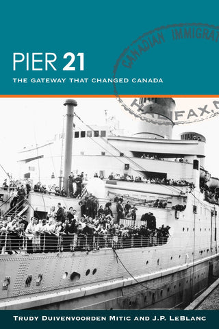 Pier 21: The Gateway That Changed Canada