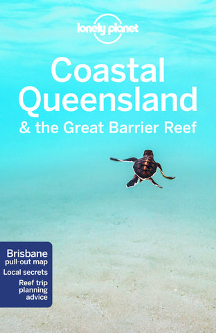 Coastal Queensland & Great Barrier Reef Lonely Planet 8e