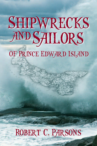 Shipwrecks & Sailors of Prince Edward Island