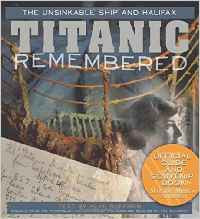 Titanic Remembered. Alan Ruffman