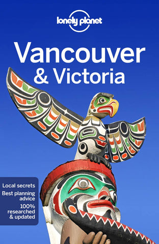 Vancouver & Victoria Lonely Planet 8e